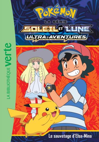 Pokémon Soleil et Lune 13 - Le sauvetage d'Elsa-Mina
