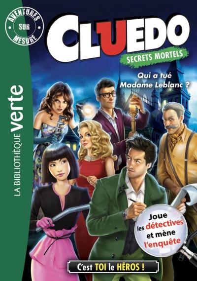 Aventures sur mesure Cluedo 13 - Qui a tué Madame Leblanc ?