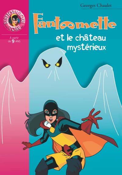 Fantômette 46 - Fantômette et le château mystérieux