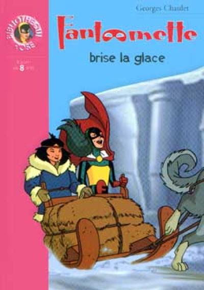 Fantômette 31 - Fantômette brise la glace