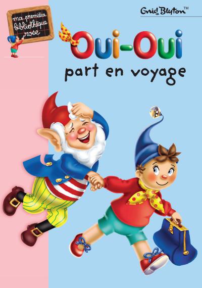 Oui-Oui part en voyage