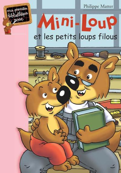 Mini-Loup 06 - Mini-Loup et les petits loups filous