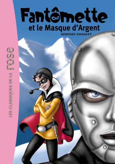 Fantômette 23 - Fantômette et le masque d'argent