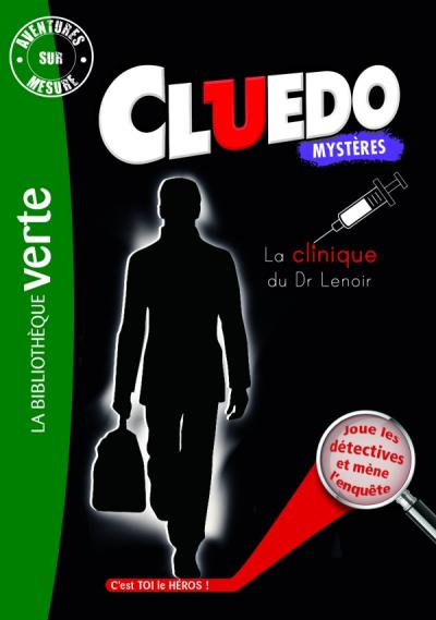 Aventures sur mesure Cluedo 12 - La Clinique du Dr Lenoir