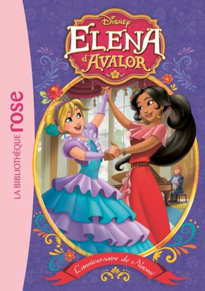 Elena d'Avalor 04 - L'anniversaire de Naomi