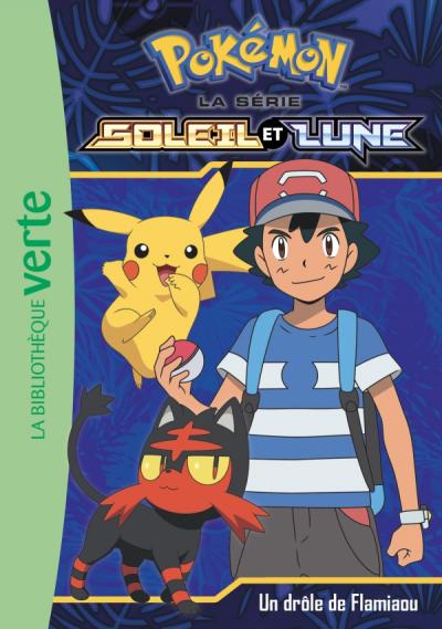 Pokémon Soleil et Lune 06 - Un drôle de Flamiaou