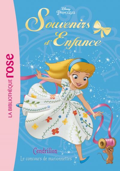 Princesses, souvenirs d'enfance 01 - Cendrillon au concours de marionnettes