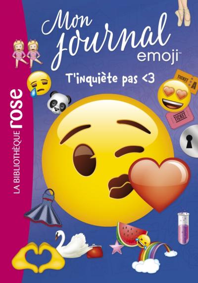 Emoji TM mon journal 07 - T'inquiète pas <3