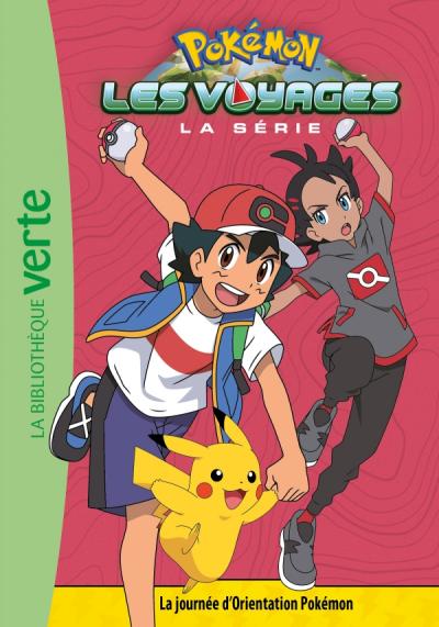 Pokémon Les Voyages 09 - La journée d'Orientation Pokémon
