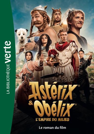 Astérix & Obélix : L'empire du Milieu - Le roman du film