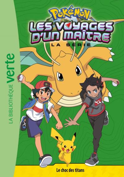 Pokémon Les voyages d'un maître 20 - Le choc des titans