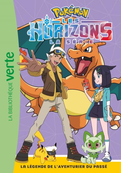 Pokémon Les Horizons 06 - La légende de l'Aventurier du passé