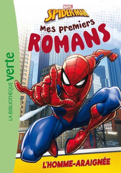 Mes premiers romans Spider-Man 01 - L'homme-araignée